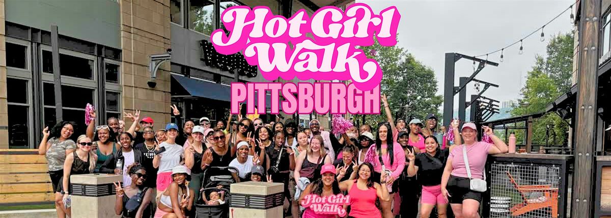 Hot Girl Walk\u00ae| Pittsburgh | August 24