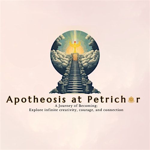 Apotheosis at Petrichor: Expressive Arts & Role-Playing Workshop