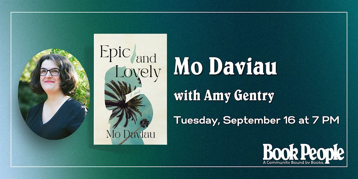 BookPeople Presents: Mo Daviau - Epic and Lovely