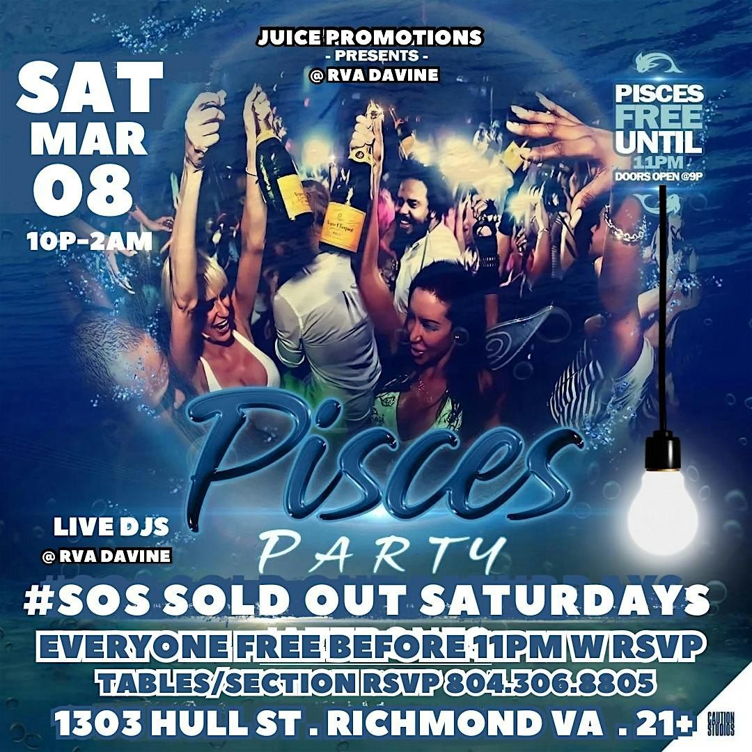 SOS Sold Out Saturdays At Daily Menu Restaurant ( Pisces Party )