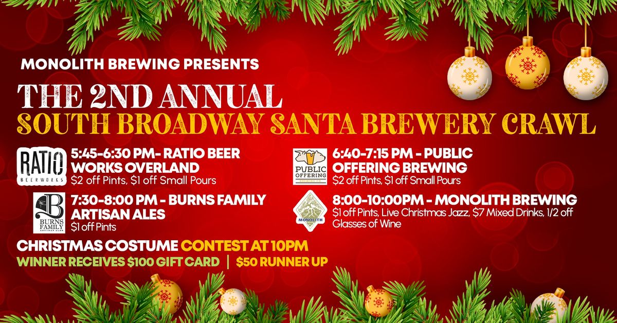 Monolith Brewing Presents: The 2nd Annual South Broadway Brewery Santa Crawl