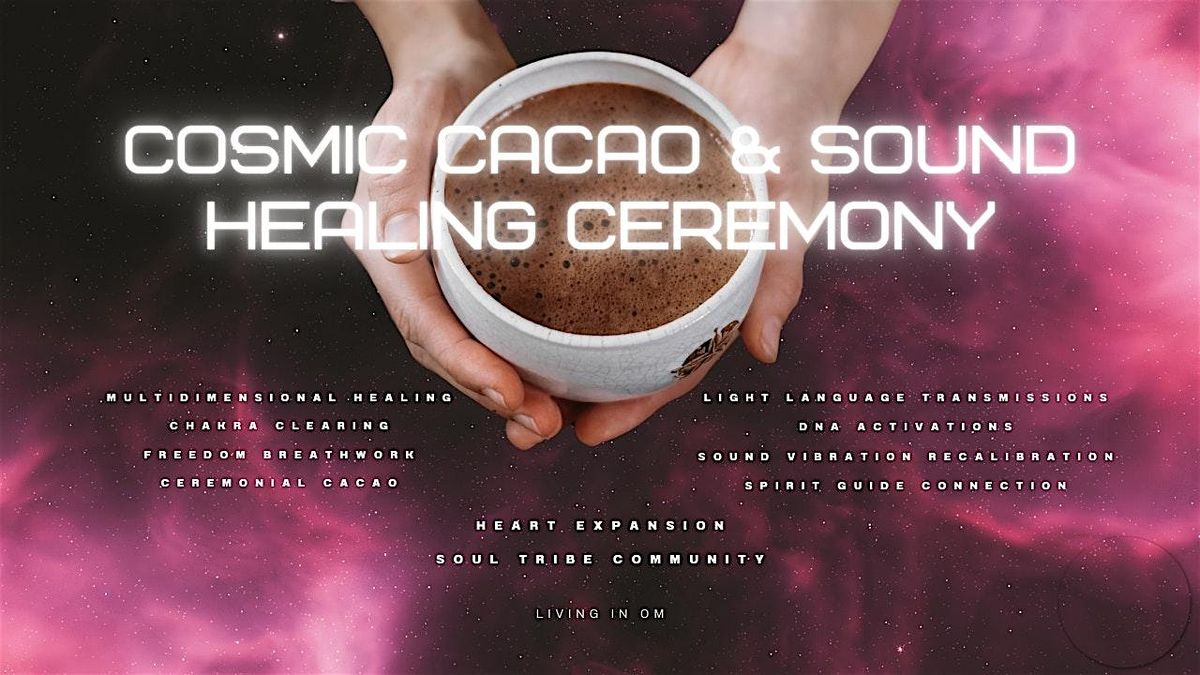 October Cosmic Cacao & Sound Healing Ceremony
