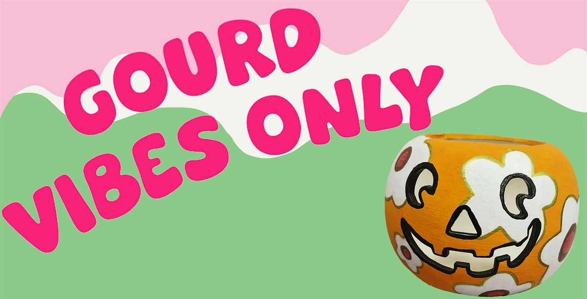 Gourd vibes only