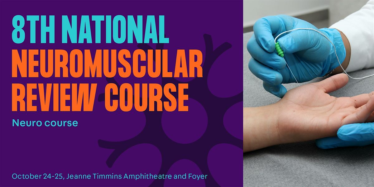 8th National Neuromuscular Review Course