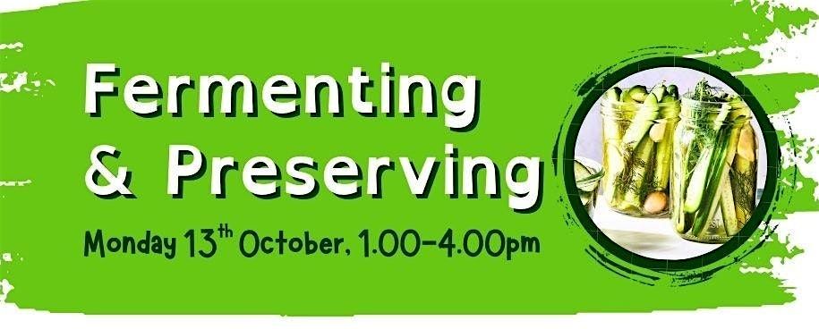 Fermenting and Preserving