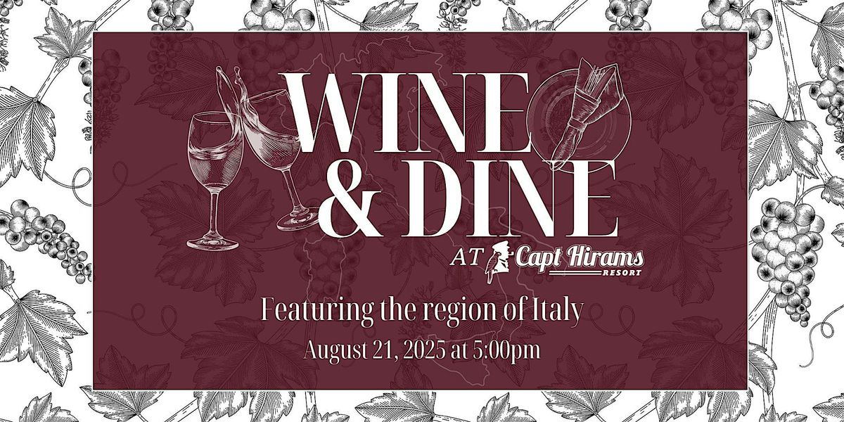 Wine & Dine with The Capt feat. Italy