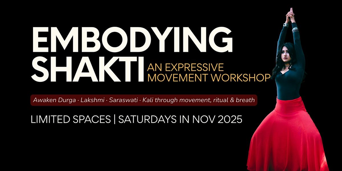 Embodying Shakti: An Expressive Movement Workshop Series