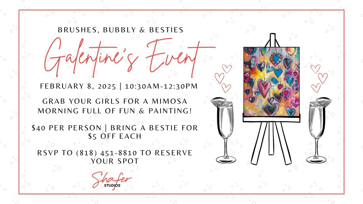 Brushes, Bubbly & Besties Galentine's Event