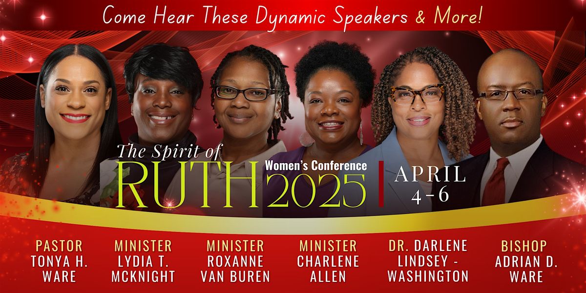 The "Spirit of Ruth" Women's Conference - "Walking into Your Destiny!