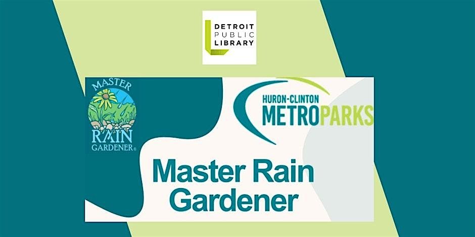 Master Rain Gardener Class w\/Huron-Clinton Metroparks