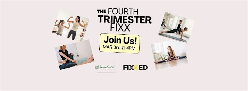 Fourth Trimester FIXX at Hometown Health and Wellness