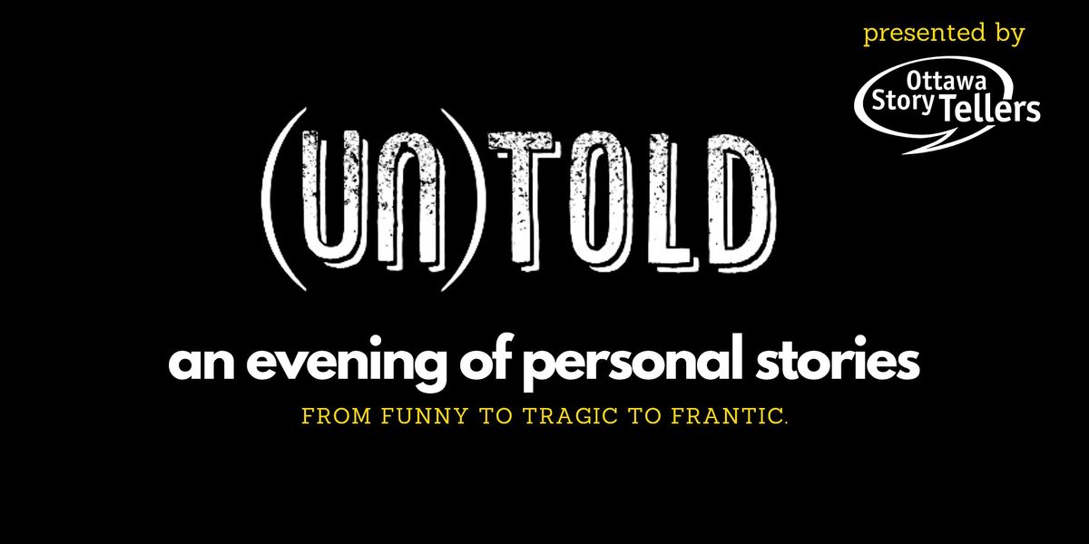 (un)told: an evening of personal stories