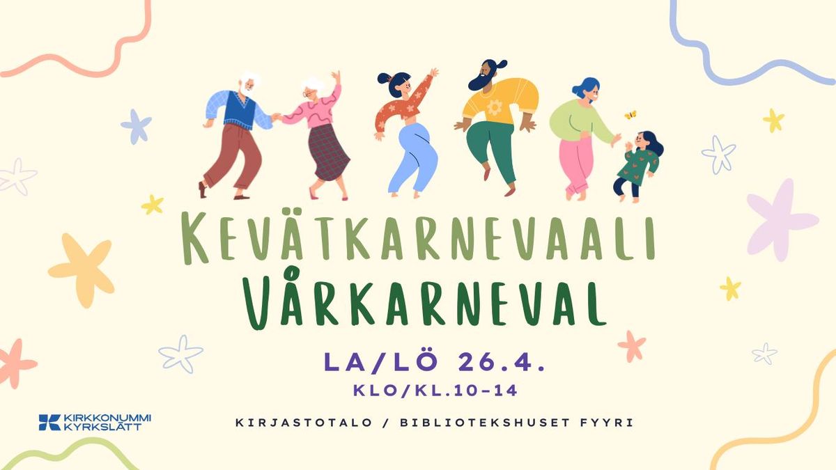 Kev\u00e4tkarnevaali - V\u00e5rkarneval | la\/l\u00f6 26.4. klo\/kl. 10-14 | Kirjastotalo\/Bibliotekshuset Fyyri