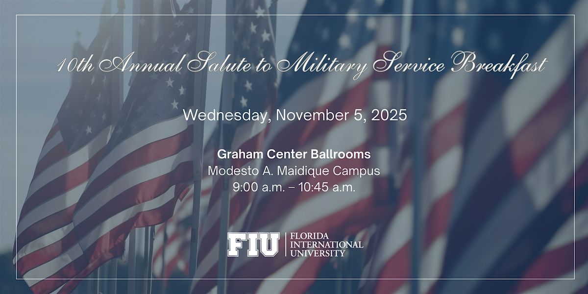 FIU 10th Annual Salute To Military Service Breakfast