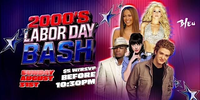2000s Labor Day Party @ Bleu Night Club August 31st  $5 b4 10:30pm