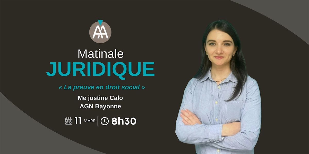 Matinale Bayonne - "La preuve en droit social" - Mardi 11 mars 2025