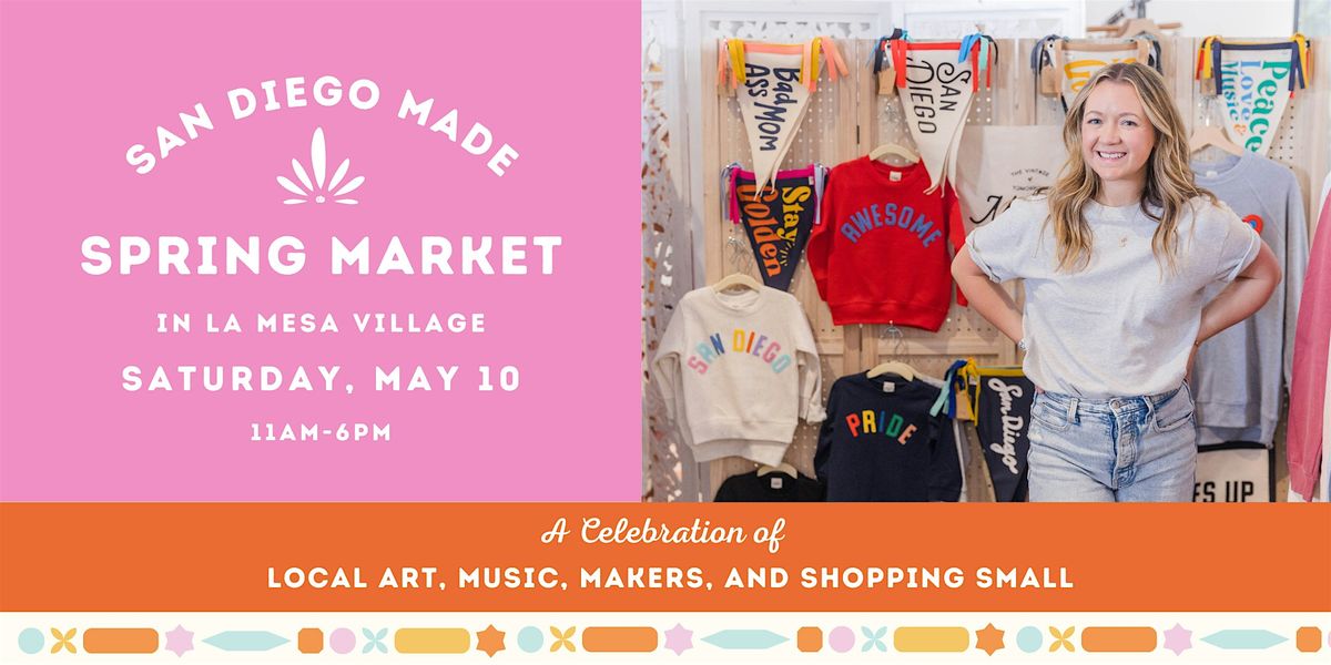 San Diego Made Spring Market in La Mesa Village