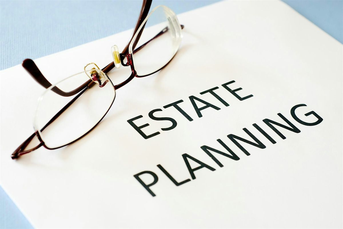 Get Your House in Order: Probate , Heirs Property and Estate Planning