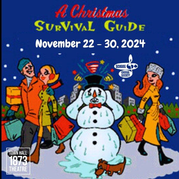 A CHRISTMAS SURVIVAL GUIDE - MUSICAL COMEDY REVUE