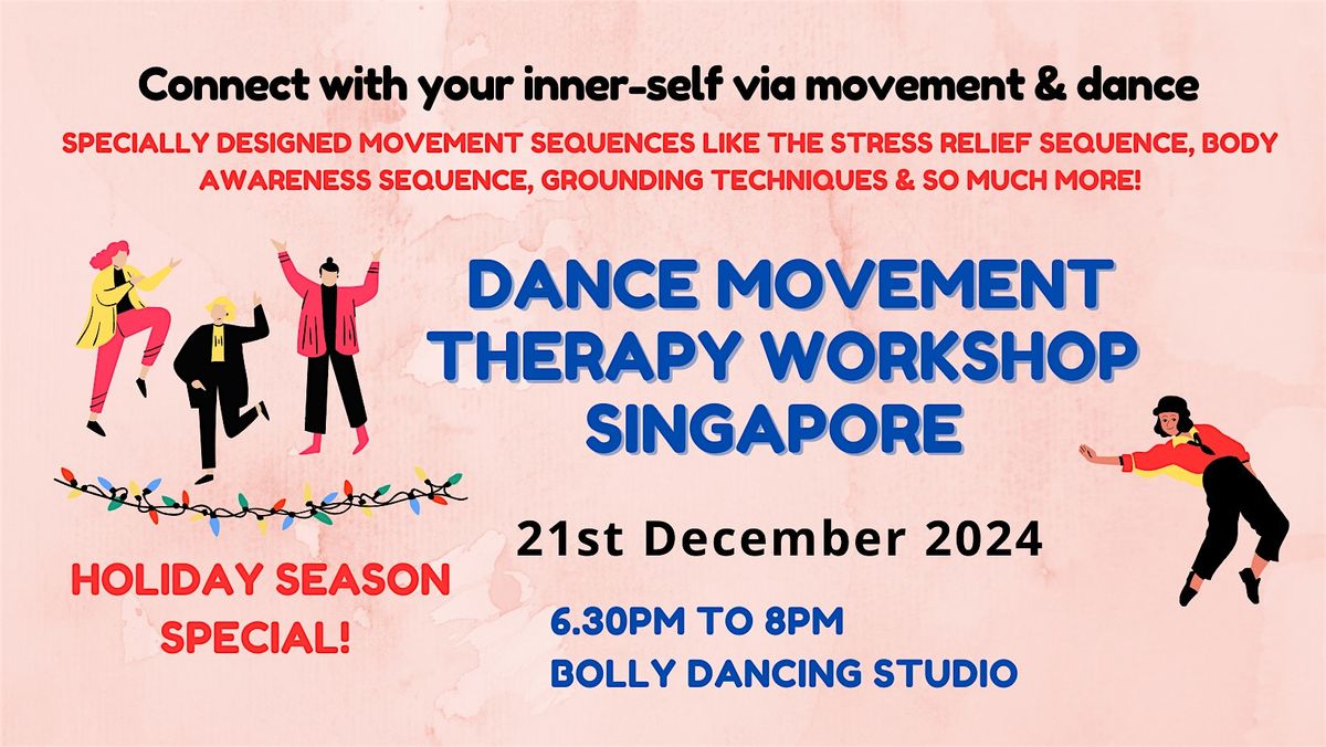 Dance Movement Therapy Workshop (Holiday special)