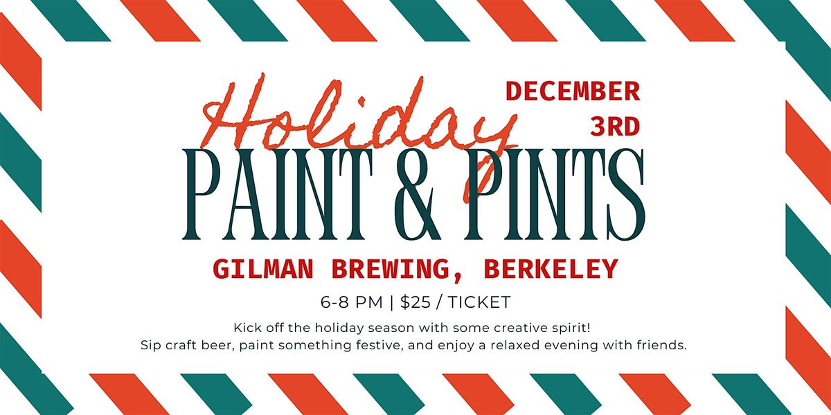 Holiday Paint & Pints @ Gilman Brewing
