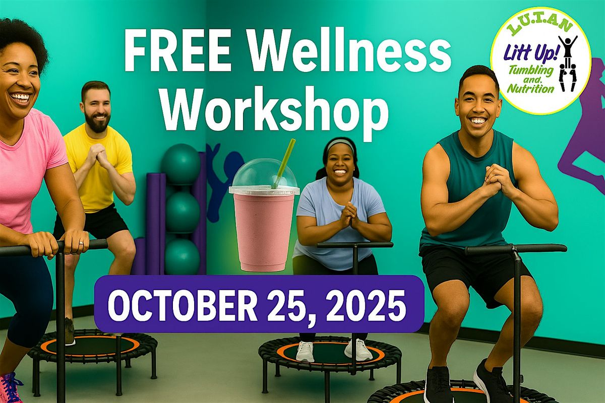LUTAN Free Community Wellness Workshop