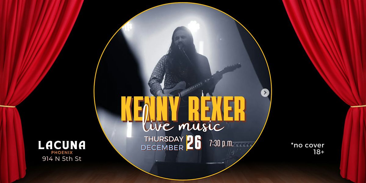 Live Music : KENNY REXER