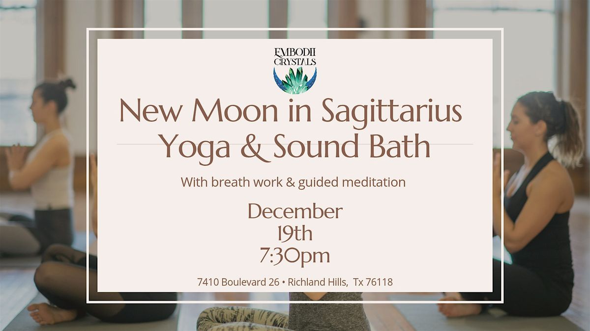 \u2728 New Moon in Sagittarius Yoga & Sound Bath \u2728