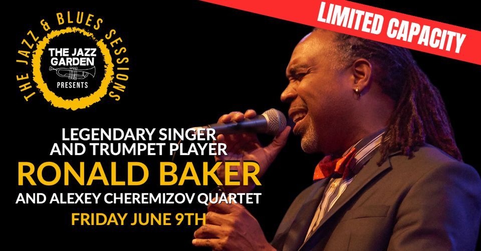 Ronald Baker Live at the Jazz & Blues Sessions this Friday 9th of June!
