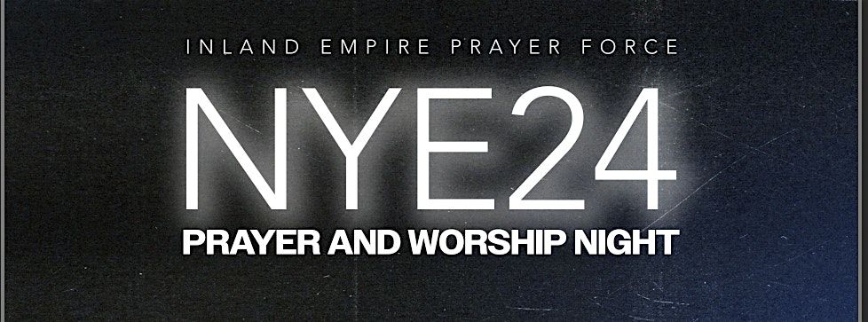 New Year's Eve Prayer & Worship Night