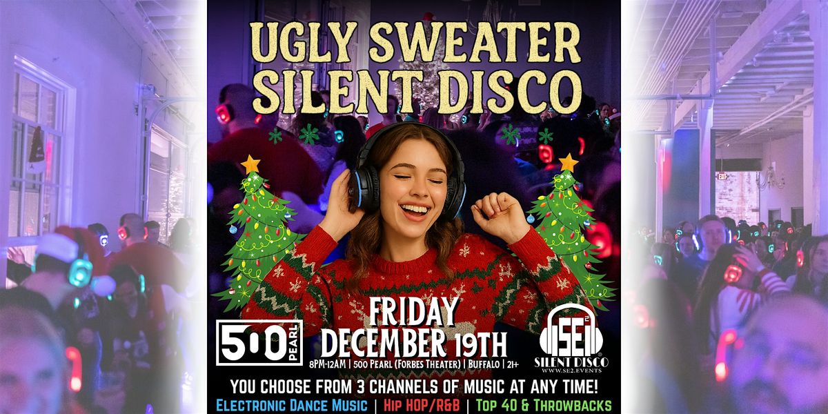 Ugly Sweater Christmas Silent Disco at 500 Pearl! (Forbes Theater) 12\/19\/25