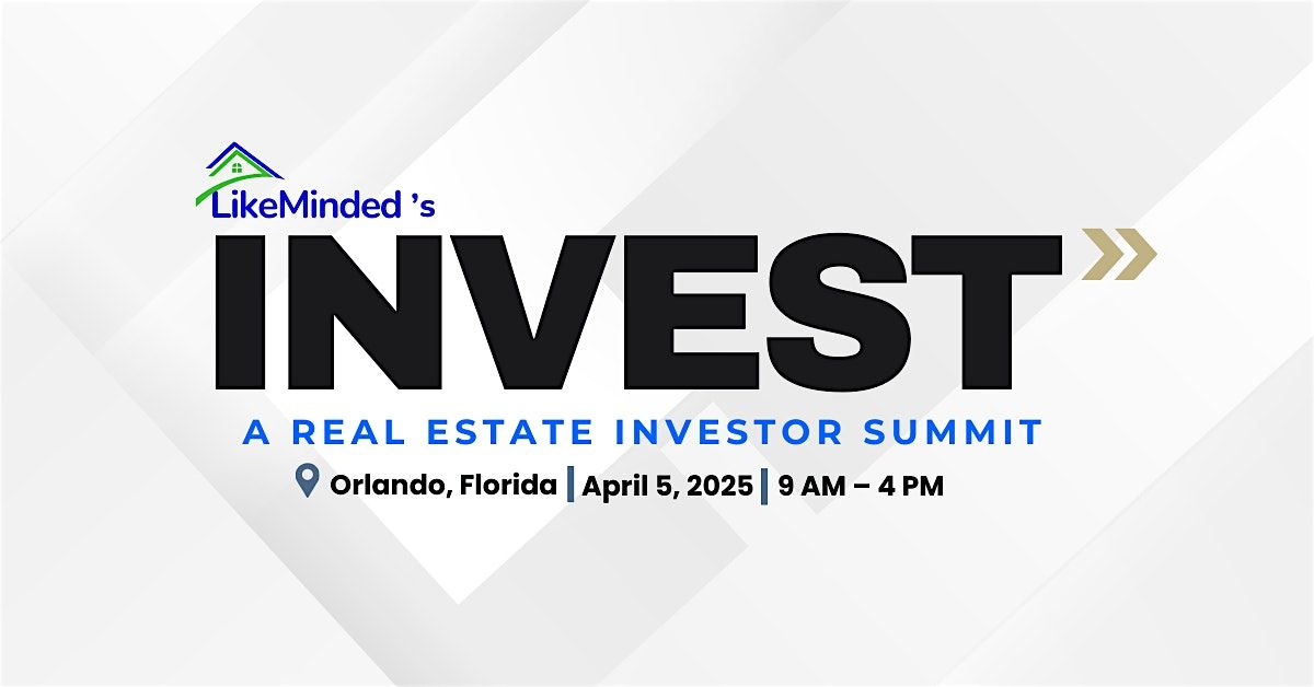 Invest: A Real Estate Summit