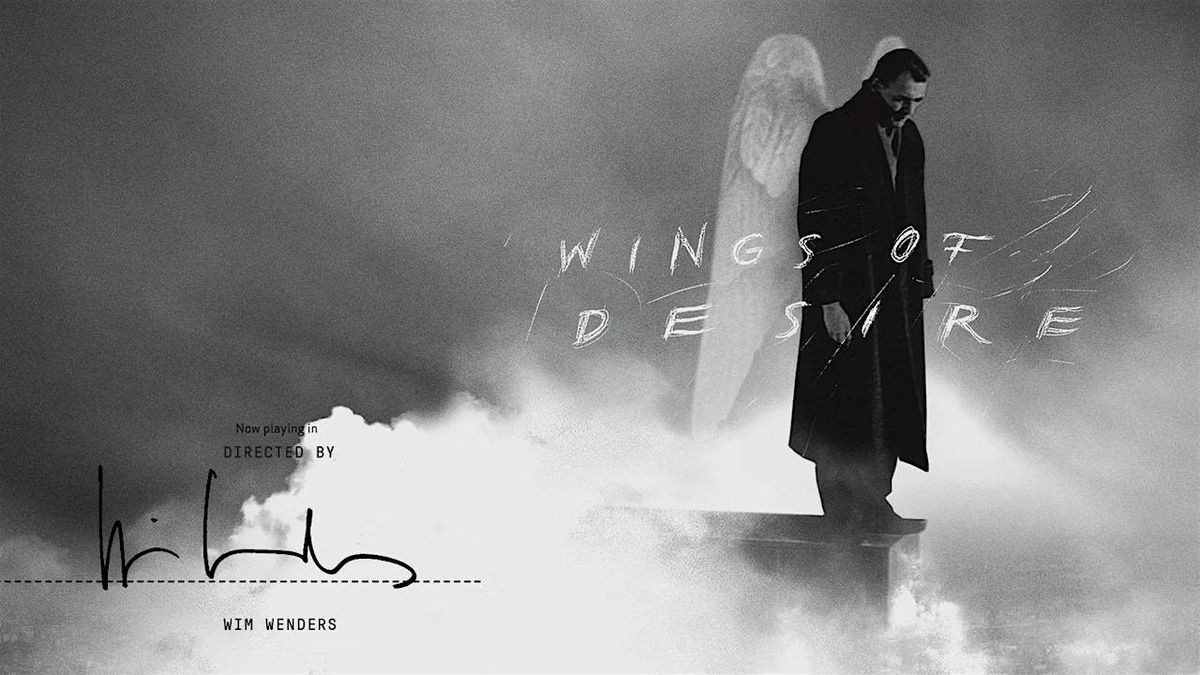 Bristol PsychArts Presents: Wings of Desire (1987)