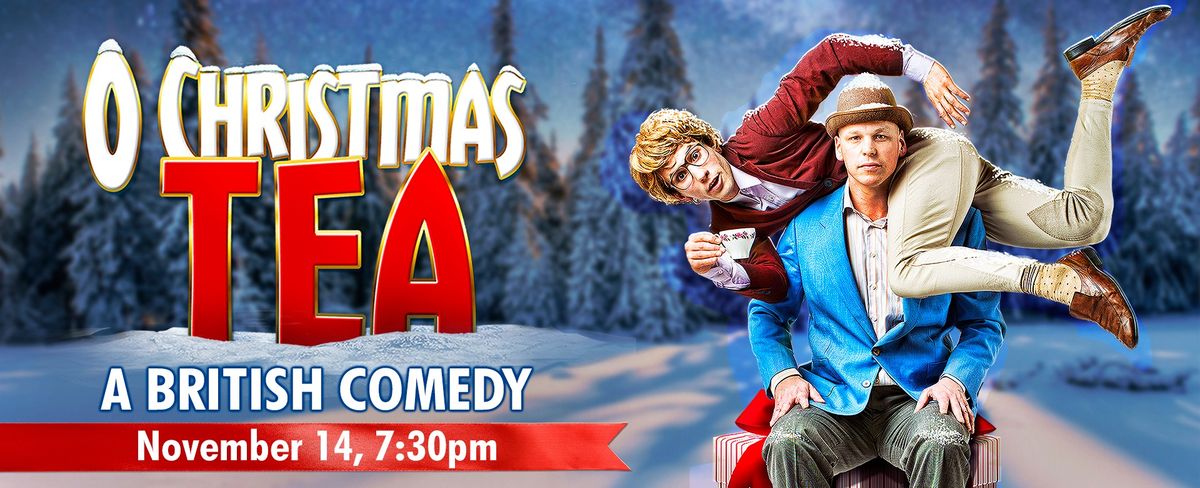 O Christmas Tea: A British Comedy 