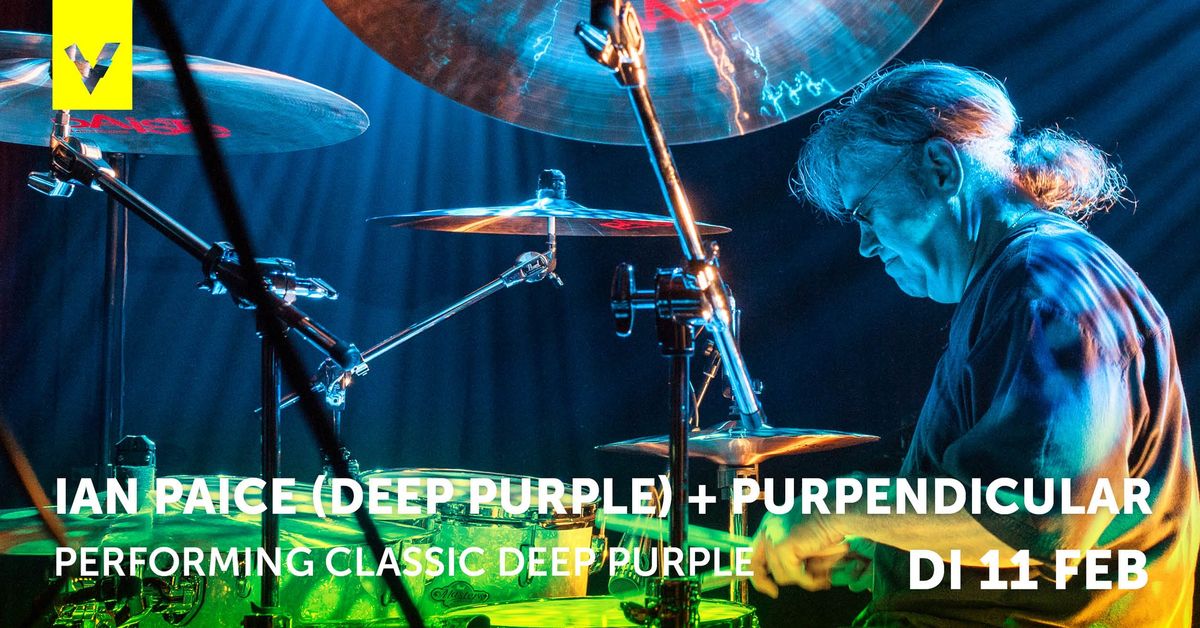 Ian Paice (Deep Purple) + Purpendicular | Poppodium Volt Sittard-Geleen