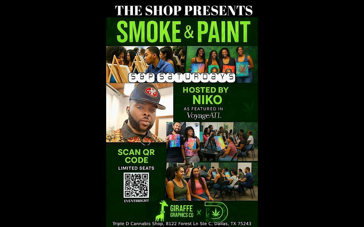 The Shop Presents: Smoke & Paint (Hosted by Niko)