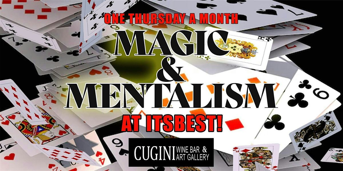 LIVE MAGIC & MENTALISM AT CUGINI WINE BAR & ART GALLERY