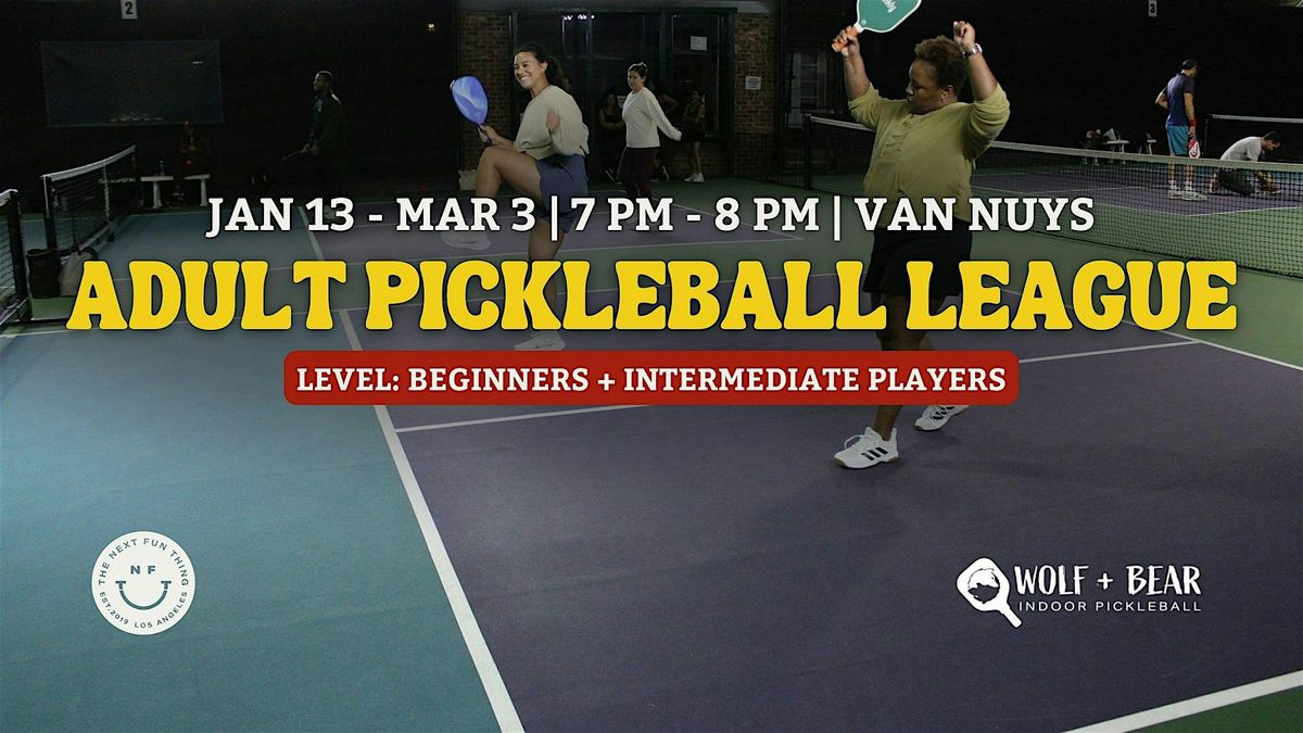 Adult Pickleball League | Mondays | Van Nuys | Beginners + Intermediate