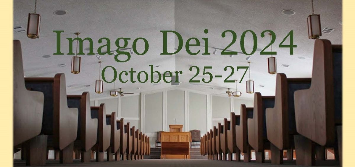 Imago Dei 2024: Biblical Ethics Conference