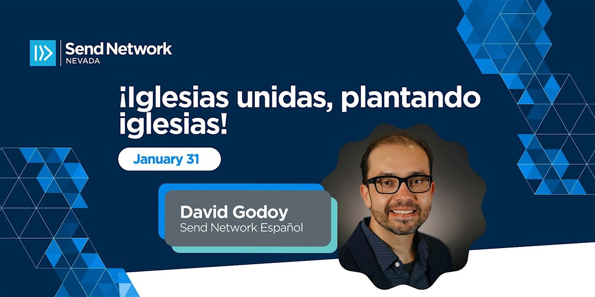 \u00a1Iglesias unidas, plantando iglesias! - Hosted by Send Network Nevada