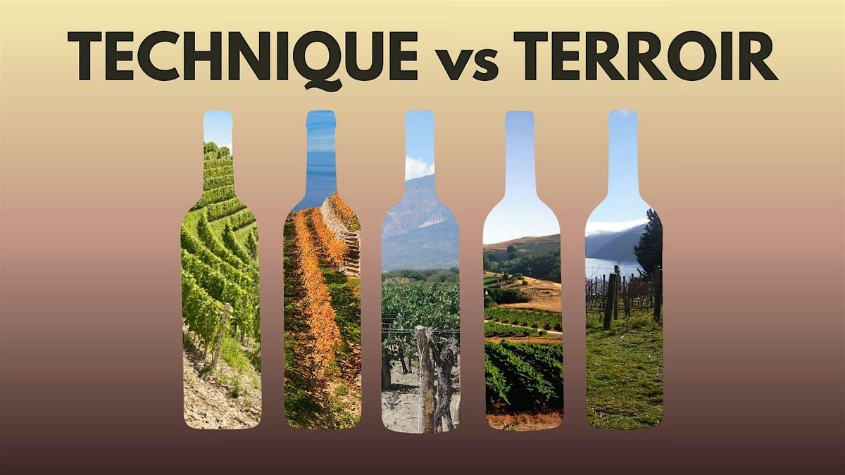 Technique vs Terroir