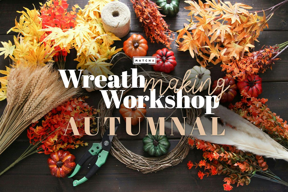 Autumnal Wreath Making Workshop 2025