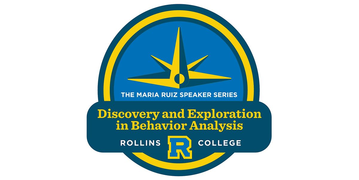 Discovery & Exploration in Behavior Analysis: The Maria Ruiz Speaker Series