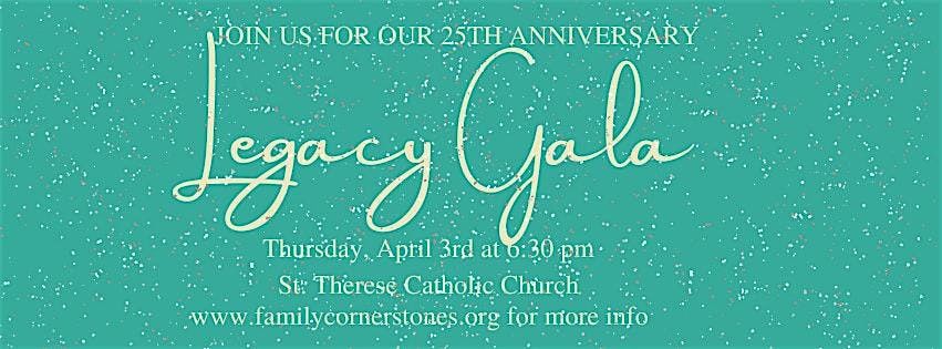 25th Anniversary Legacy Gala