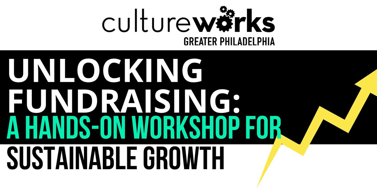 Unlocking Fundraising: A Hands-On Workshop for Sustainable Growth