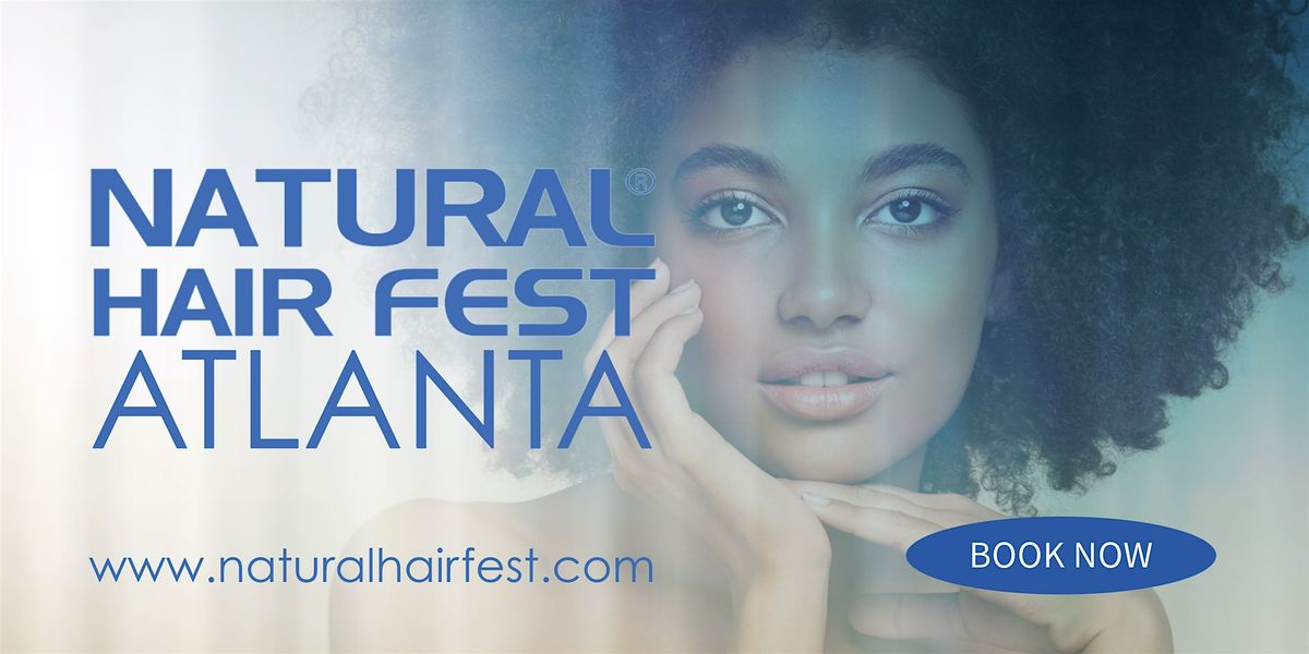 Natural Hair Fest Atlanta