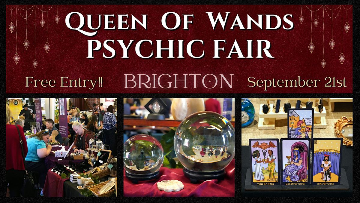 Queen of Wands Psychic Fair - BRIGHTON