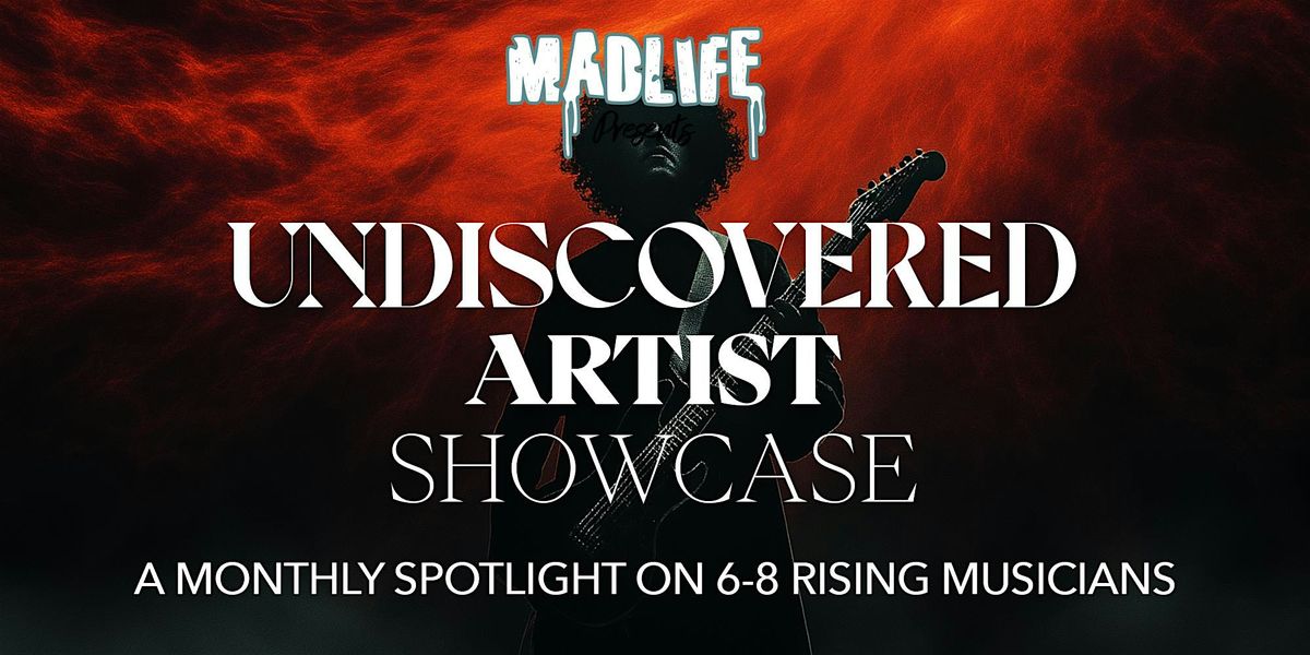 Undiscovered Artist Showcase