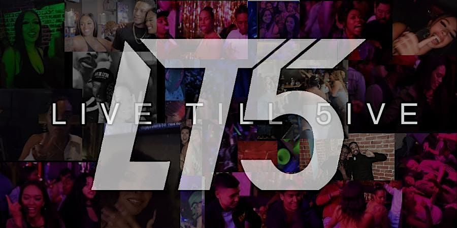 Live Till 5ive - Captain Hookah 21+ 10pm-4am