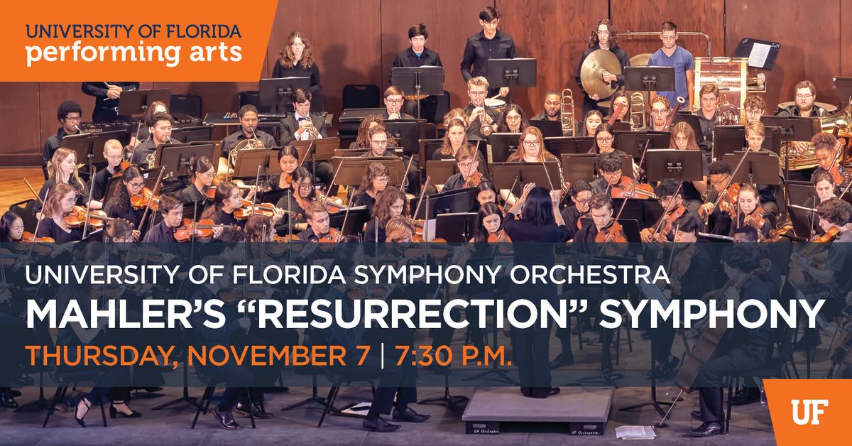 Mahler\u2019s \u201cResurrection\u201d Symphony | University of Florida Symphony Orchestra